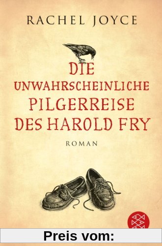 Die unwahrscheinliche Pilgerreise des Harold Fry: Roman